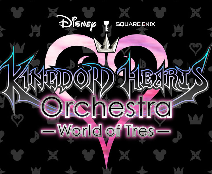 Kingdom Hearts Orchestra -World of Tres-